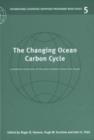 The Changing Ocean Carbon Cycle : A Midterm Synthesis of the Joint Global Ocean Flux Study - Book