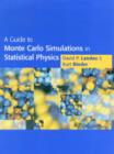 A Guide to Monte Carlo Simulations in Statistical Physics - Book