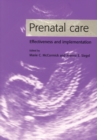 Prenatal Care : Effectiveness and Implementation - Book