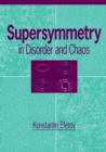 Supersymmetry in Disorder and Chaos - Book