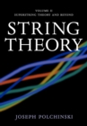 String Theory: Volume 2, Superstring Theory and Beyond - Book