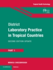 District Laboratory Practice in Tropical Countries, Part 1 - Book
