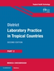 District Laboratory Practice in Tropical Countries, Part 2 - Book