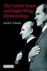 The United States and Right-Wing Dictatorships, 1965-1989 - Book