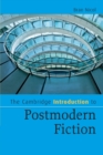 The Cambridge Introduction to Postmodern Fiction - Book