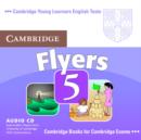 Cambridge Young Learners English Tests Flyers 5 Audio CD : Examination Papers from the University of Cambridge ESOL Examinations - Book