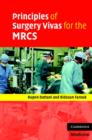 Principles of Surgery Vivas for the MRCS - Book