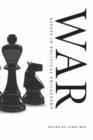 War : Essays in Political Philosophy - Book