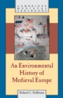 An Environmental History of Medieval Europe - Book