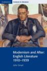 Modernism and After : English Literature 1910-1939 - Book
