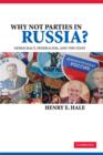 Why Not Parties in Russia? : Democracy, Federalism, and the State - Book