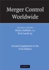 Merger Control Worldwide : Second Supplement to the First Edition - Book