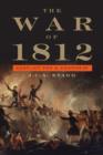 The War of 1812 : Conflict for a Continent - Book