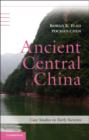 Ancient Central China : Centers and Peripheries along the Yangzi River - Book