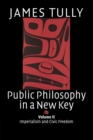 Public Philosophy in a New Key: Volume 2, Imperialism and Civic Freedom - Book