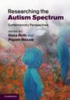 Researching the Autism Spectrum : Contemporary Perspectives - Book