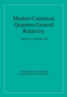 Modern Canonical Quantum General Relativity - Book