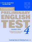 Cambridge Preliminary English Test 4 Teacher's Book : Examination Papers from the University of Cambridge ESOL Examinations - Book