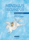 Minimus Secundus Teacher's Resource Book : Moving on in Latin - Book