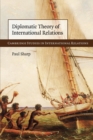 Diplomatic Theory of International Relations - Book