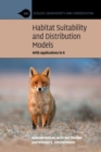 Habitat Suitability and Distribution Models : With Applications in R - Book