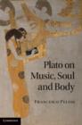Plato on Music, Soul and Body - Book