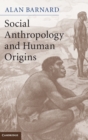 Social Anthropology and Human Origins - Book