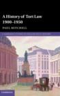A History of Tort Law 1900-1950 - Book
