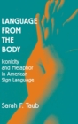 Language from the Body : Iconicity and Metaphor in American Sign Language - Book