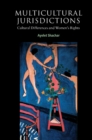 Multicultural Jurisdictions : Cultural Differences and Women's Rights - Book