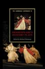 The Cambridge Companion to Shakespeare's History Plays - Book