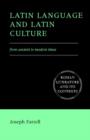 Latin Language and Latin Culture : From Ancient to Modern Times - Book
