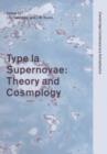 Type Ia Supernovae : Theory and Cosmology - Book
