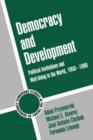 Democracy and Development : Political Institutions and Well-Being in the World, 1950-1990 - Book