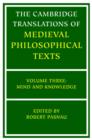 The Cambridge Translations of Medieval Philosophical Texts: Volume 3, Mind and Knowledge - Book