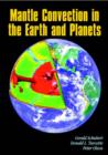 Mantle Convection in the Earth and Planets 2 Volume Paperback Set - Book