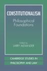 Constitutionalism : Philosophical Foundations - Book