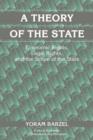 A Theory of the State : Economic Rights, Legal Rights, and the Scope of the State - Book
