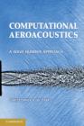 Computational Aeroacoustics : A Wave Number Approach - Book