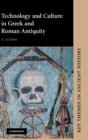 Technology and Culture in Greek and Roman Antiquity - Book