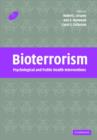 Bioterrorism with CD-ROM : Psychological and Public Health Interventions - Book
