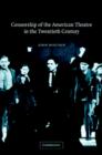 Censorship of the American Theatre in the Twentieth Century - Book