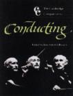 The Cambridge Companion to Conducting - Book