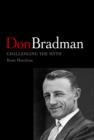 Don Bradman : Challenging the Myth - Book