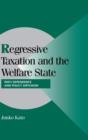 Regressive Taxation and the Welfare State : Path Dependence and Policy Diffusion - Book