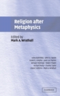 Religion after Metaphysics - Book