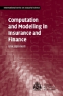 Computation and Modelling in Insurance and Finance - Book