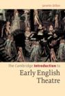 The Cambridge Introduction to Early English Theatre - Book