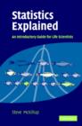 Statistics Explained, An Introductory Guide for Life Scientists - Book