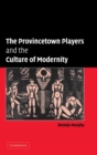 The Provincetown Players and the Culture of Modernity - Book